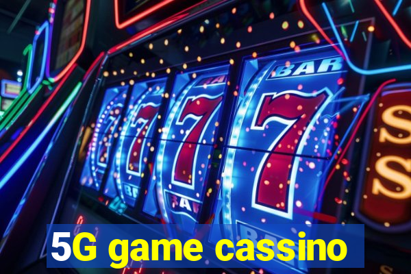 5G game cassino